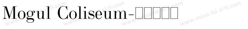 Mogul Coliseum字体转换